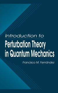 Cover image: Introduction to Perturbation Theory in Quantum Mechanics 1st edition 9781032507095