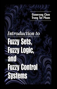 صورة الغلاف: Introduction to Fuzzy Sets, Fuzzy Logic, and Fuzzy Control Systems 1st edition 9780849316586
