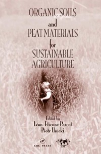 Cover image: Organic Soils and Peat Materials for Sustainable Agriculture 1st edition 9780849314582