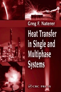 صورة الغلاف: Heat Transfer in Single and Multiphase Systems 1st edition 9780367395865