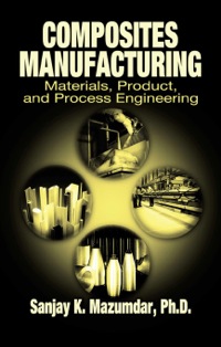 表紙画像: Composites Manufacturing 1st edition 9780849305856