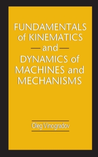 Imagen de portada: Fundamentals of Kinematics and Dynamics of Machines and Mechanisms 1st edition 9780849302572