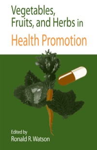 صورة الغلاف: Vegetables, Fruits, and Herbs in Health Promotion 1st edition 9780849300387