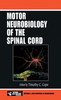 表紙画像: Motor Neurobiology of the Spinal Cord 1st edition 9780849300066