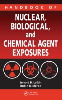 Cover image: Handbook of Nuclear, Biological, and Chemical Agent Exposures 1st edition 9780367388928