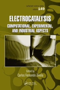 صورة الغلاف: Electrocatalysis: Computational, Experimental, and Industrial Aspects 1st edition 9780367384364
