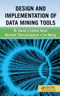 صورة الغلاف: Design and Implementation of Data Mining Tools 1st edition 9780367385552