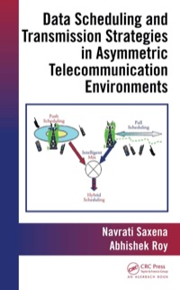 صورة الغلاف: Data Scheduling and Transmission Strategies in Asymmetric Telecommunication Environments 1st edition 9780367446123