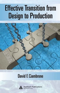 صورة الغلاف: Effective Transition from Design to Production 1st edition 9781420046861