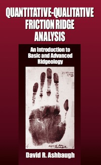 Cover image: Quantitative-Qualitative Friction Ridge Analysis 1st edition 9780849370076