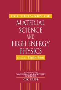 صورة الغلاف: Dictionary of Material Science and High Energy Physics 1st edition 9780849328893