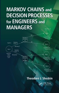 Cover image: Markov Chains and Decision Processes for Engineers and Managers 1st edition 9781420051117