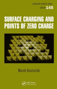 صورة الغلاف: Surface Charging and Points of Zero Charge 1st edition 9781420051889