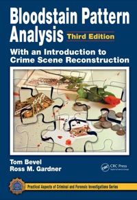 صورة الغلاف: Bloodstain Pattern Analysis with an Introduction to Crime Scene Reconstruction 3rd edition 9780367778057