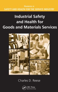صورة الغلاف: Industrial Safety and Health for Goods and Materials Services 1st edition 9781420053784