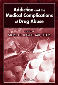 Omslagafbeelding: Addiction and the Medical Complications of Drug Abuse 1st edition 9781420054439