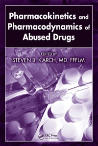 Cover image: Pharmacokinetics and Pharmacodynamics of Abused Drugs 1st edition 9781420054583