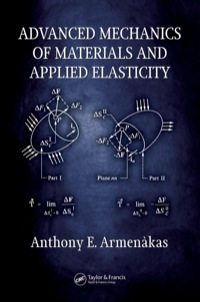 表紙画像: Advanced Mechanics of Materials and Applied Elasticity 1st edition 9781498798068