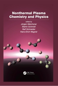 表紙画像: Nonthermal Plasma Chemistry and Physics 1st edition 9781420059168