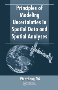 Imagen de portada: Principles of Modeling Uncertainties in Spatial Data and Spatial Analyses 1st edition 9780367577247