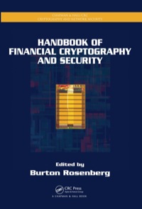 Titelbild: Handbook of Financial Cryptography and Security 1st edition 9781420059816