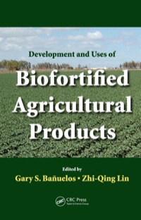 Omslagafbeelding: Development and Uses of Biofortified Agricultural Products 1st edition 9781420060058