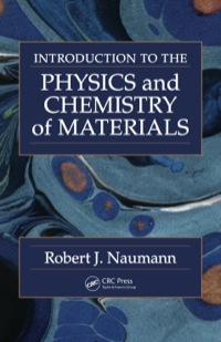 صورة الغلاف: Introduction to the Physics and Chemistry of Materials 1st edition 9781498770590