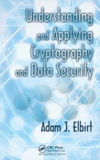 Immagine di copertina: Understanding and Applying Cryptography and Data Security 1st edition 9780367385798