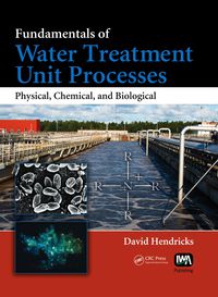 صورة الغلاف: Fundamentals of Water Treatment Unit Processes 1st edition 9781420061918