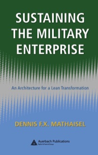 Imagen de portada: Sustaining the Military Enterprise 1st edition 9781420062243