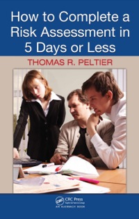 Imagen de portada: How to Complete a Risk Assessment in 5 Days or Less 1st edition 9781420062755