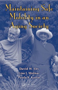 Immagine di copertina: Maintaining Safe Mobility in an Aging Society 1st edition 9781420064537