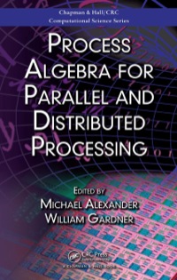 表紙画像: Process Algebra for Parallel and Distributed Processing 1st edition 9780367829117