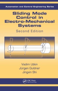 表紙画像: Sliding Mode Control in Electro-Mechanical Systems 2nd edition 9781420065602