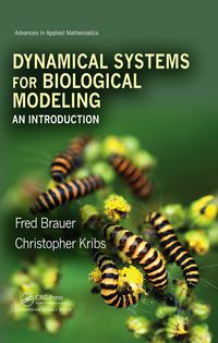 Cover image: Dynamical Systems for Biological Modeling 1st edition 9781420066418