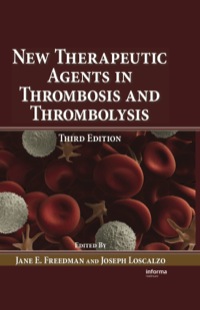 Cover image: New Therapeutic Agents in Thrombosis and Thrombolysis 3rd edition 9781420069235