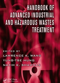 表紙画像: Handbook of Advanced Industrial and Hazardous Wastes Treatment 1st edition 9781420072198