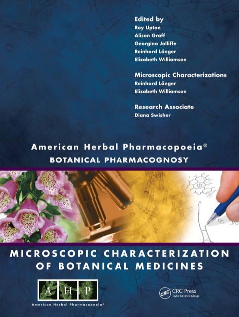 American Herbal Pharmacopoeia: Botanical Pharmacognosy - Microscopic Characterization of Botanical Medicines, 1st Edition - FULL INSTANT DOWNLOAD | PDF DOCX EPUB