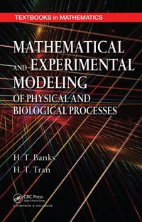 Titelbild: Mathematical and Experimental Modeling of Physical and Biological Processes 1st edition 9781420073379
