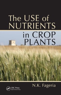 Imagen de portada: The Use of Nutrients in Crop Plants 1st edition 9781420075106