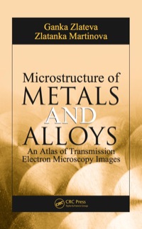 صورة الغلاف: Microstructure of Metals and Alloys 1st edition 9781420075564
