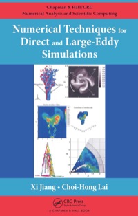 صورة الغلاف: Numerical Techniques for Direct and Large-Eddy Simulations 1st edition 9781420075786