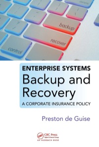 صورة الغلاف: Enterprise Systems Backup and Recovery 1st edition 9781420076394
