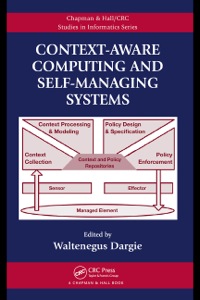 Cover image: Context-Aware Computing and Self-Managing Systems 1st edition 9780367385842