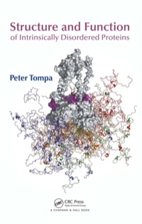 表紙画像: Structure and Function of Intrinsically Disordered Proteins 1st edition 9780367841126