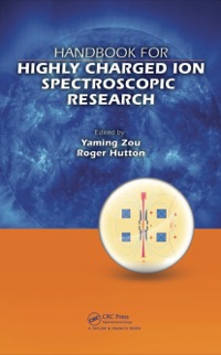 صورة الغلاف: Handbook for Highly Charged Ion Spectroscopic Research 1st edition 9781420079043