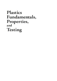 表紙画像: Plastics Fundamentals, Properties, and Testing 1st edition 9781420080605
