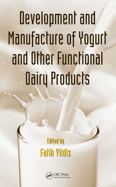Development and Manufacture of Yogurt and Other Functional Dairy Products, 1st Edition - FULL INSTANT DOWNLOAD | PDF DOCX EPUB