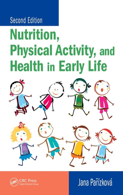 Nutrition, Physical Activity, and Health in Early Life, 2nd Edition - FULL INSTANT DOWNLOAD | PDF DOCX EPUB