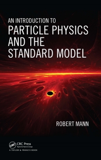 Omslagafbeelding: An Introduction to Particle Physics and the Standard Model 1st edition 9781420082982